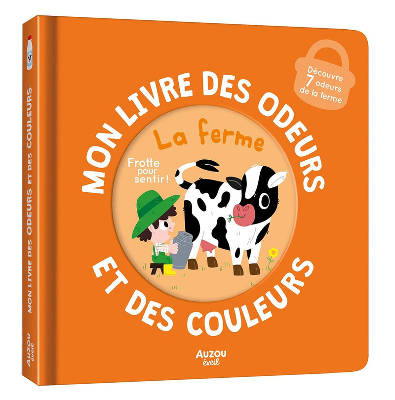 Mon livre des odeurs et des couleurs - la ferme Livres OLF   