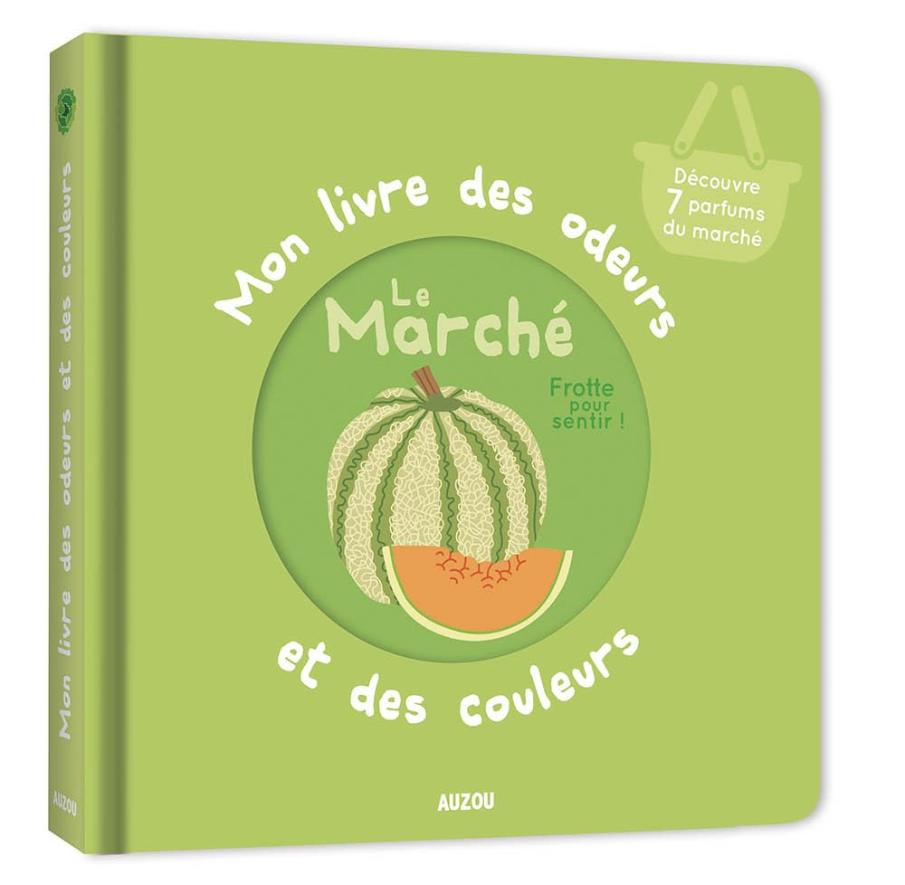 Mon livre des odeurs et des couleurs - le marché Livres OLF   