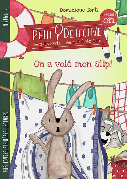 Petit Détective : On a volé mon slip - N3: 3P - Les ON Livres La family shop   