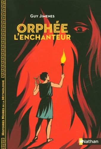 Orphée l'enchanteur - Histoires noires de la mythologie - Dès 12 ans Livres OLF