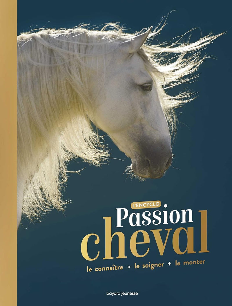 L'encyclo: passion cheval - Tout savoir sur les chevaux dès 8 ans Livres La family shop   