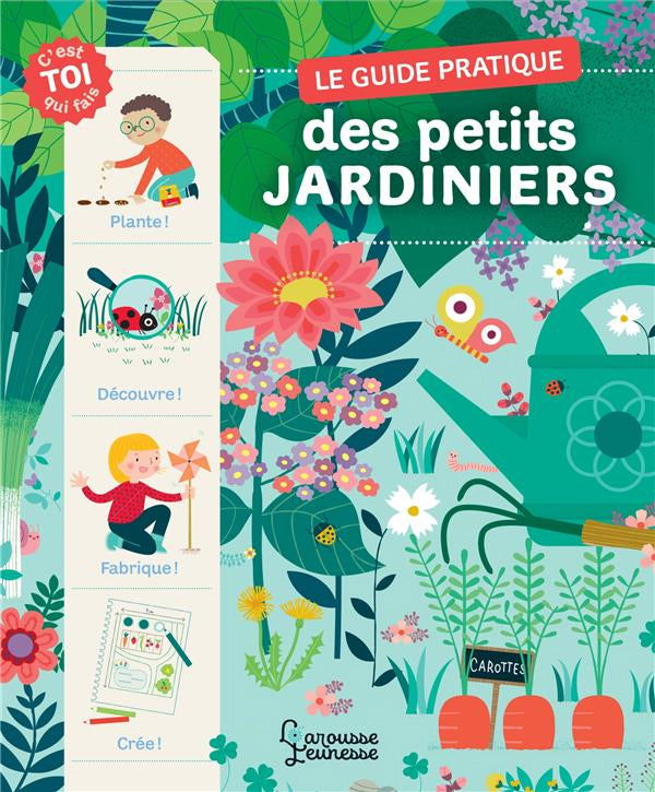 Mon guide pratique du petit jardinier Livres OLF