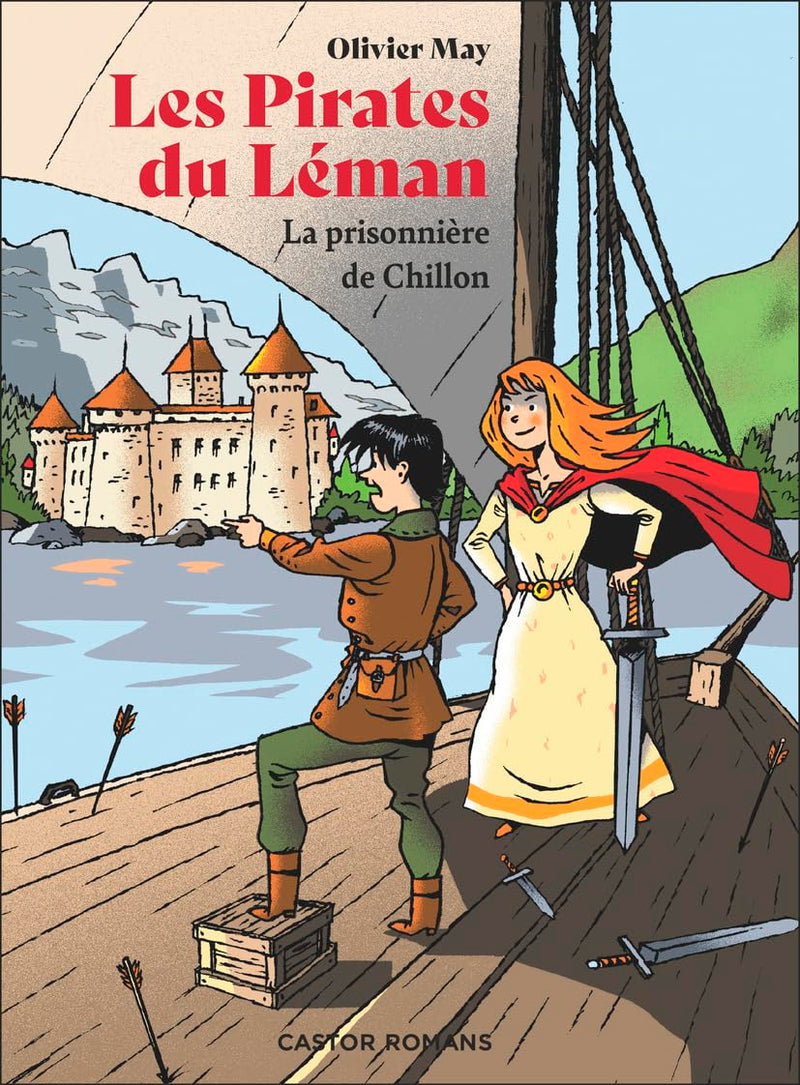 Les pirates du Léman - La prisonnière de Chillon Livres OLF   