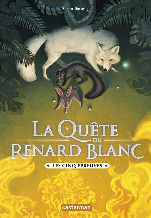 La quête du renard blanc - T2 - Les Cinq Épreuves - Dès 10 ans