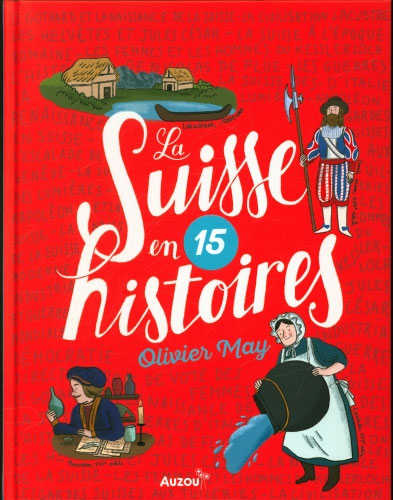 La Suisse en 15 histoires Livres La family shop   