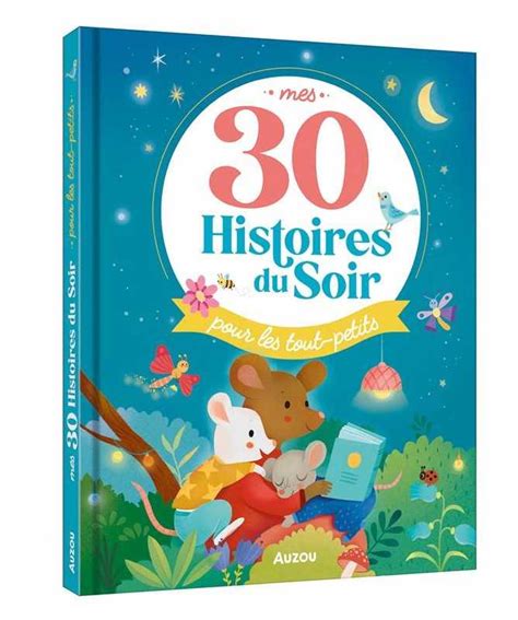 Mes 30 histoires du Soir - Pour les tout-petits Livres OLF   