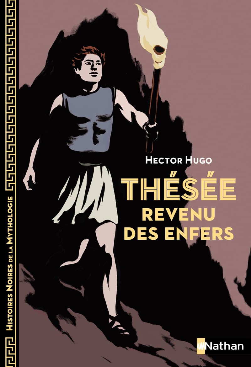Thésée revenu des enfers - Histoires noires de la Mythologie - dès 12 ans