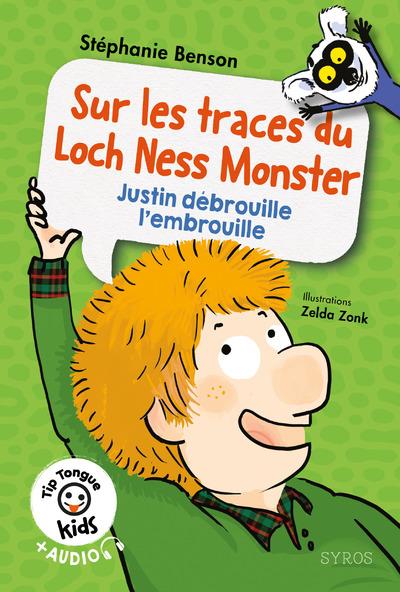 Sur les traces du loch Ness monster : Justin débrouille l'embrouille Livres OLF   