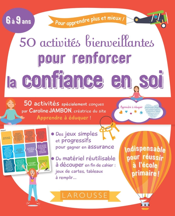 Cahier de jeux: 50 activités bienveillantes pour renforcer la confiance en soi de nos enfants de 6 à 9 ans Cahiers de jeux La family shop   