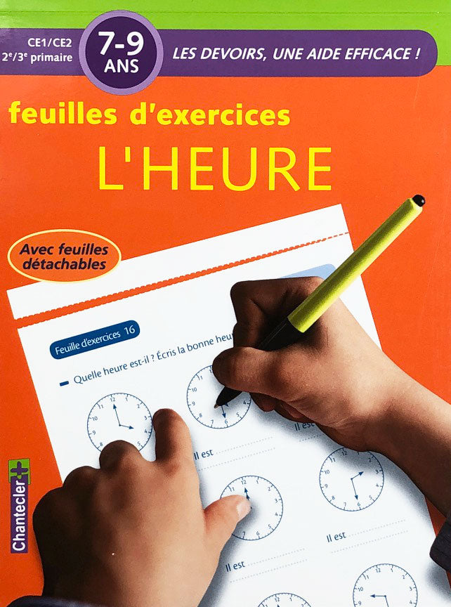 7-9 ans - Exercices concernant l'heure - 4ème - 6ème harmos Appuis scolaires La family shop   