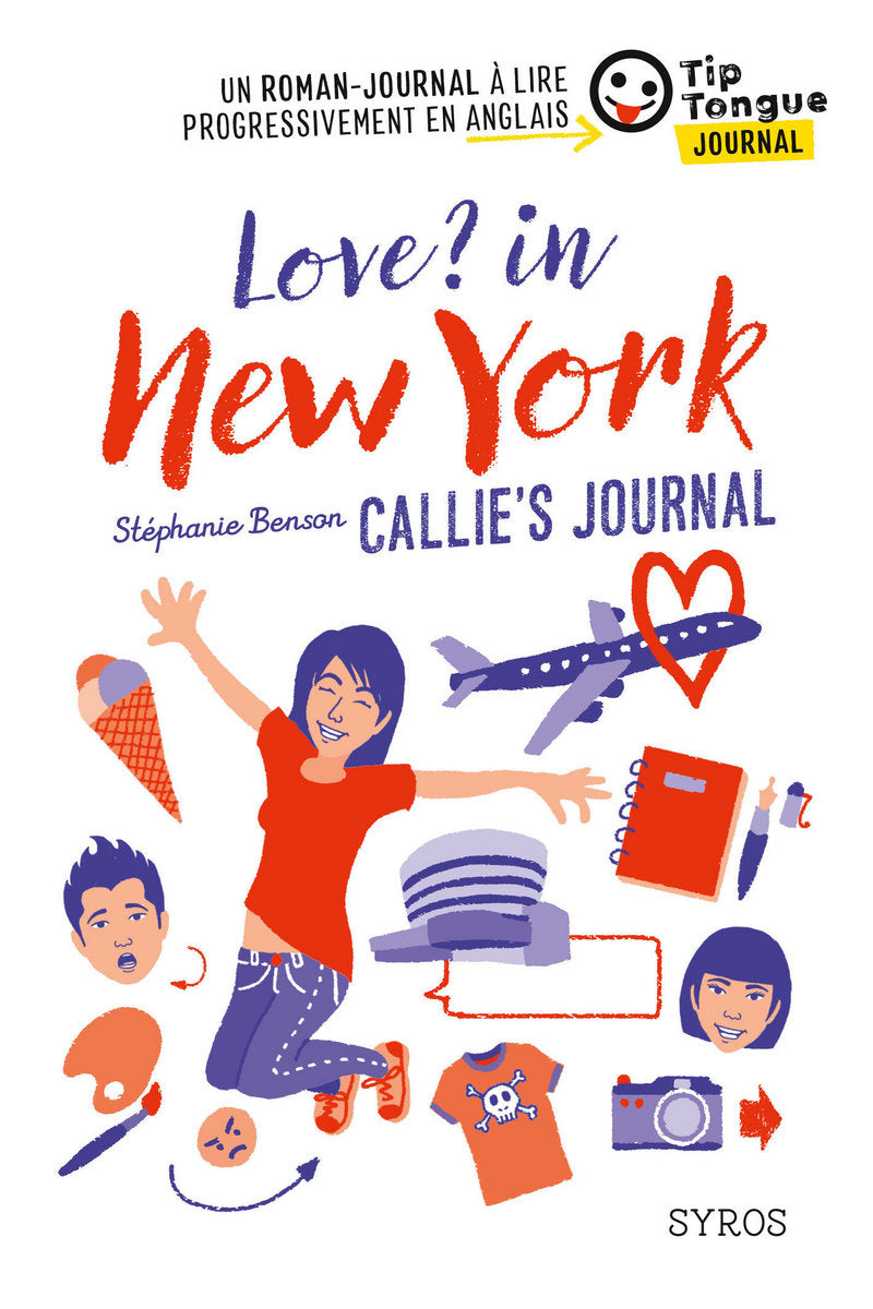 B1 - Love? in New York - Callie's Journal - Livre avec texte en français, partiellement en anglais Livres La family shop   