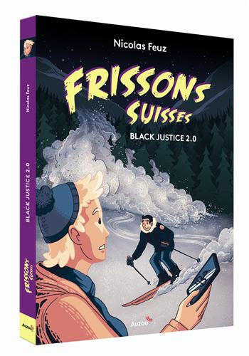 Black Justice 2.0 - Polar pour ados - Frissons suisses - Dès 10 ans Livres La family shop   