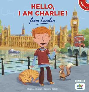 Hello, I Am Charlie ! From London - Livre CD Livres servidis   