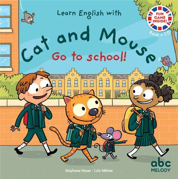 Cat And Mouse Go to school - Niveau 3. J'apprends l'Anglais avec Cat And Mouse Livres servidis   