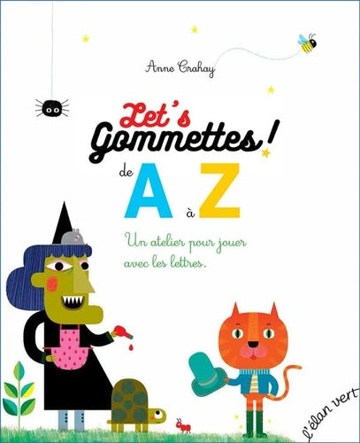 Cahier de jeux : Let's Gommettes de A à Z - 1ère, 2ème harmos Cahiers de jeux servidis   