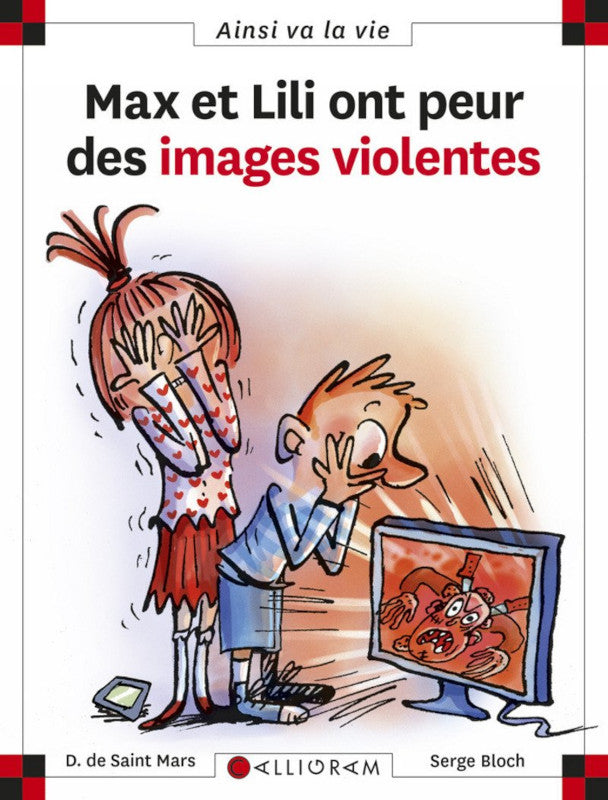 Max et Lili ont peur des images violentes Livres La family shop   