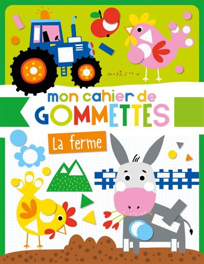 Mon cahier de gommettes - La Ferme - de 3 à 6 ans Jeux & loisirs créatifs La family shop   