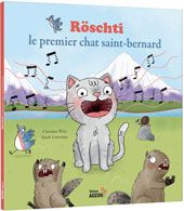 Röschti : le premier chat Saint-Bernard - Livre enfant sur l'entraide et la confiance en soi Livres La family shop   