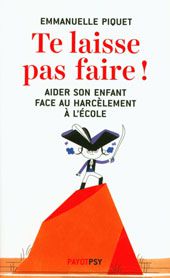 Te laisse pas faire!  - Livre enfant sur le harcèlement scolaire Livres OLF   