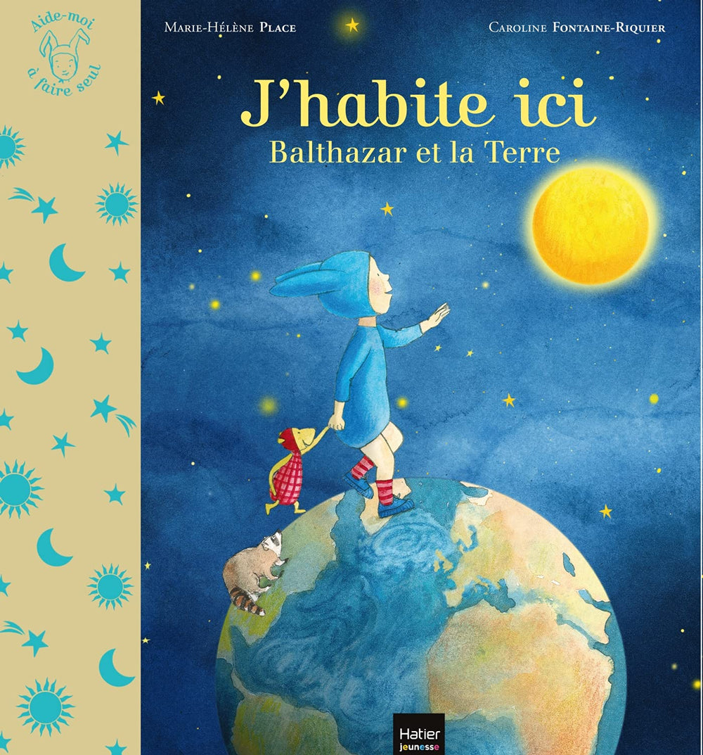 J'habite ici - Balthazar et la planète Terre - Pédagogie Montessori Montessori & Steiner La family shop   