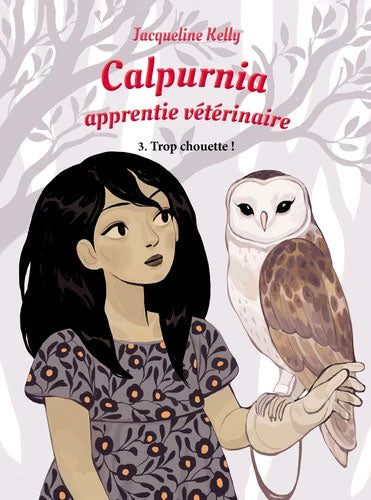 Calpurnia, apprentie vétérinaire - Tome 3: Trop chouette - Dès 8 ans Livres La Family Shop   