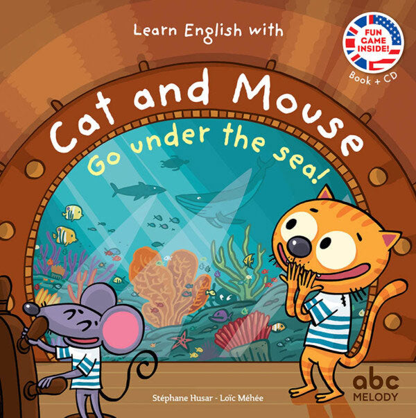 Cat And Mouse Go under the sea - Niveau 3 - J'apprends l'Anglais avec Cat And Mouse Livres servidis   
