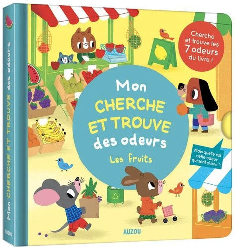 Mon Cherche et trouve des odeurs - Les fruits Livres La family shop   