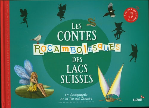 Contes rocambolesques des lacs suisses - avec CD Livres La family shop   