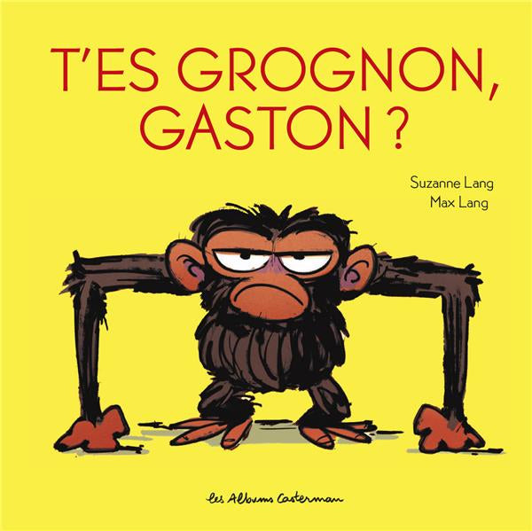 T'es grognon, Gaston ? Livres La family shop   