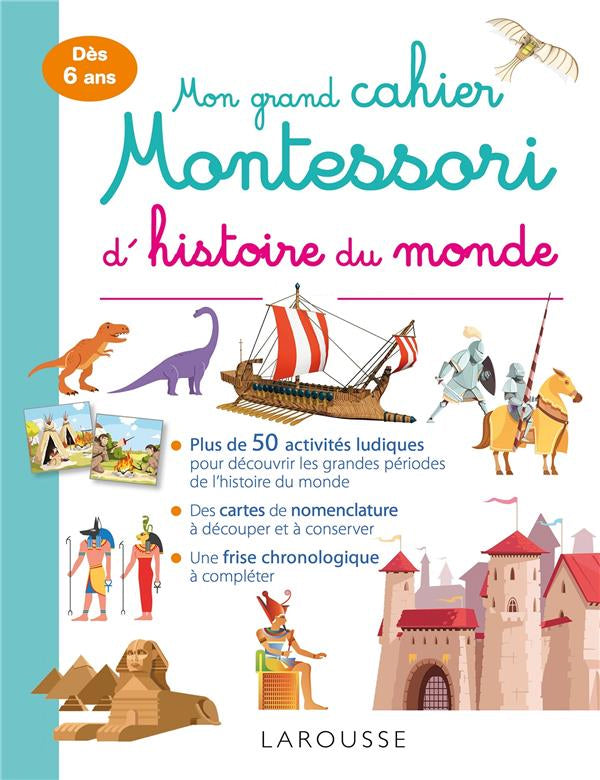 Mon grand cahier Montessori d'histoire du monde Montessori & Steiner La family shop   