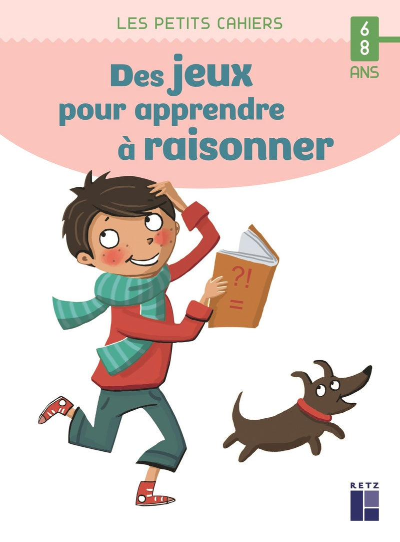 Cahier de jeux : des jeux pour apprendre à raisonner - 6-8 ans - 2-4 P Cahiers de jeux La family shop   