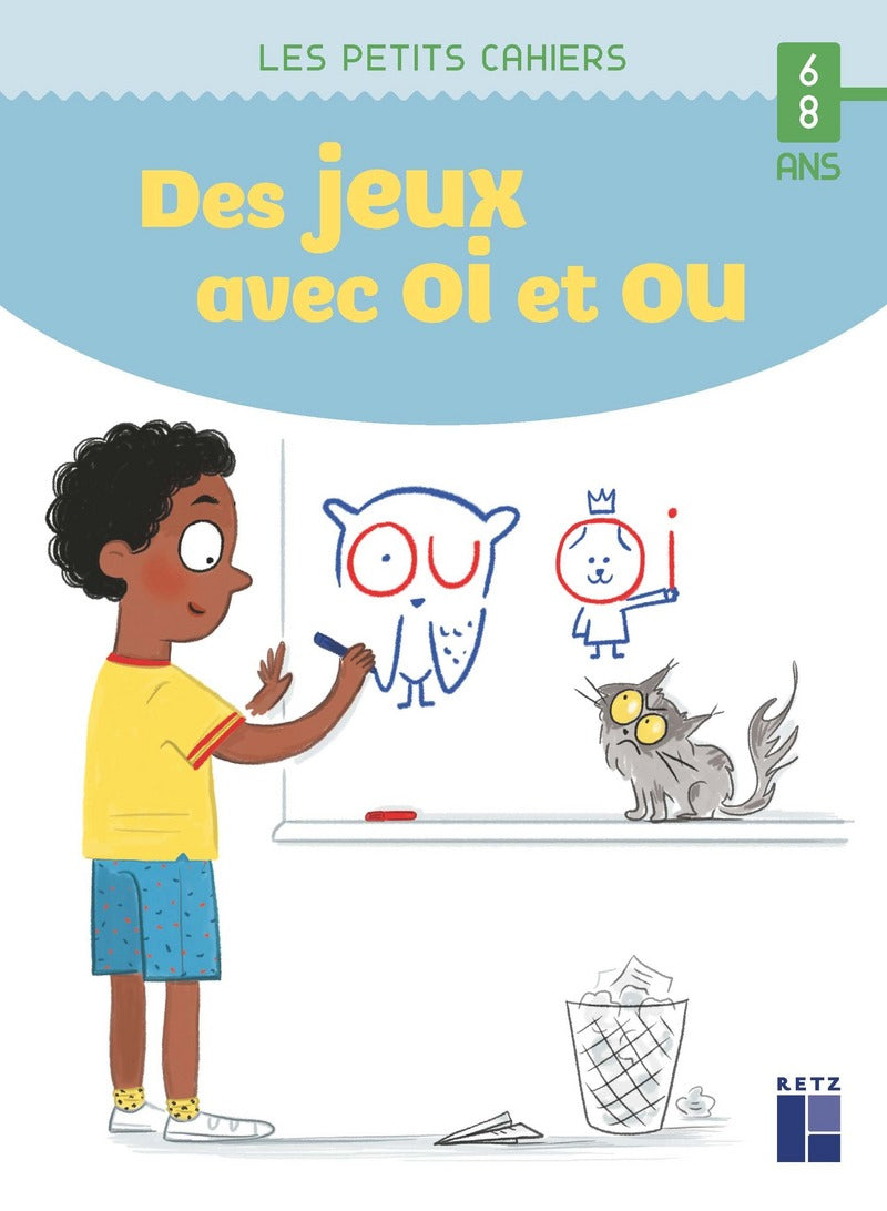 Cahier de jeux : Des jeux avec OI et OU - 6-8 ans - 2-4 P Cahiers de jeux La family shop   