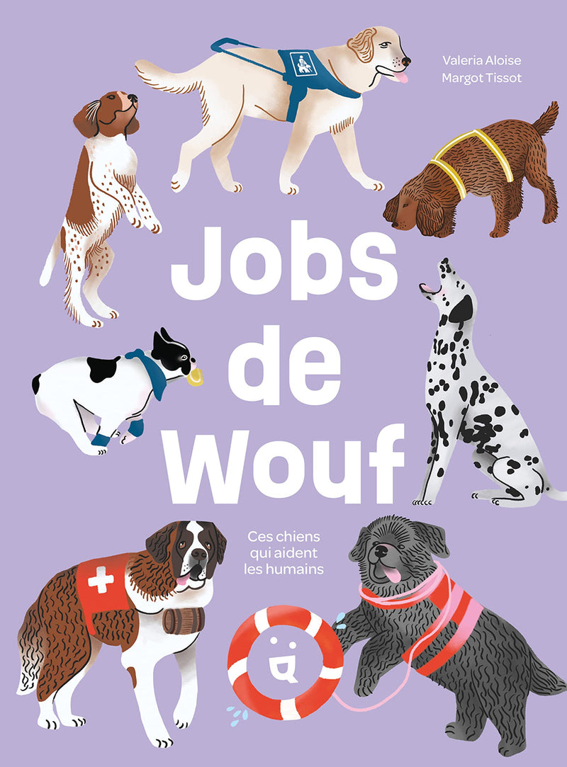 Jobs de Wouf - Ces chiens qui aident les humains Livres La family shop   