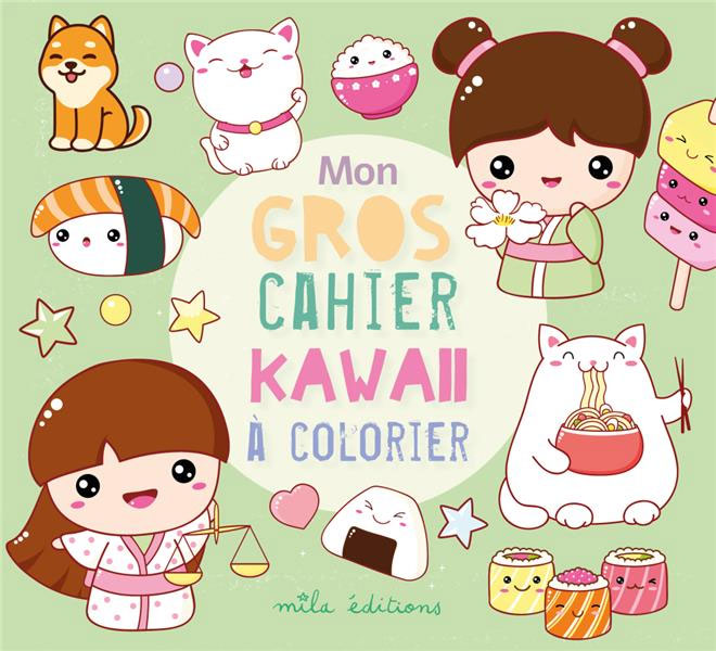 Mon gros cahier de kawaii à colorier Jeux & loisirs créatifs La family shop   