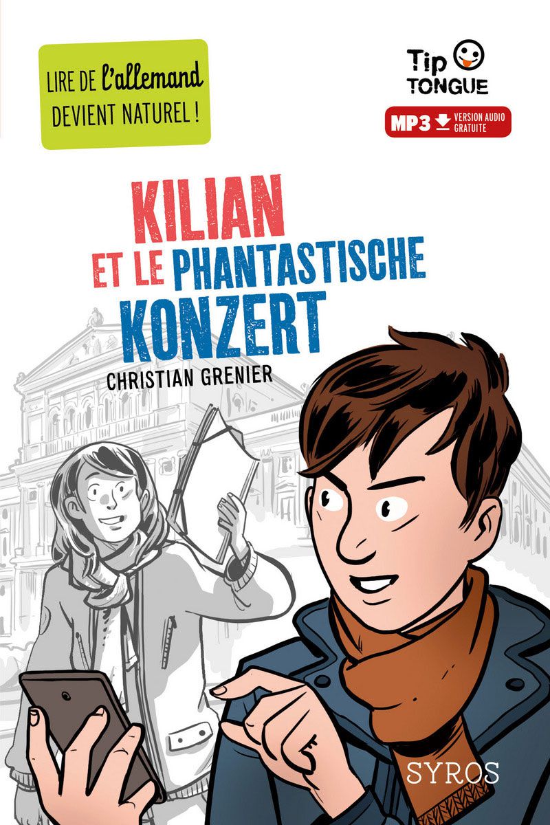 A2 - Kilian et le Phantastische Konzert. Texte en français et allemand - 8ème harmos Livres OLF   