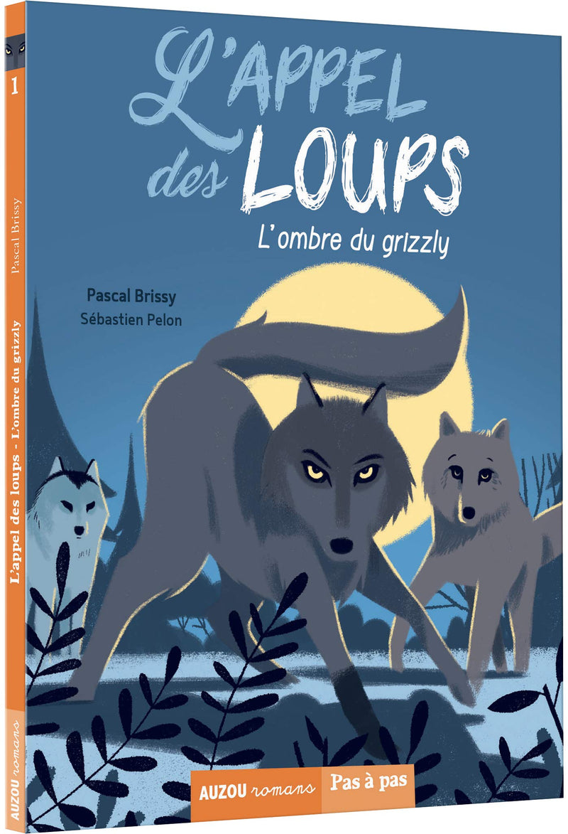 L’appel des Loups - Tome 1 -  L'ombre du grizzli - Dès 7 ans Livres La family shop   