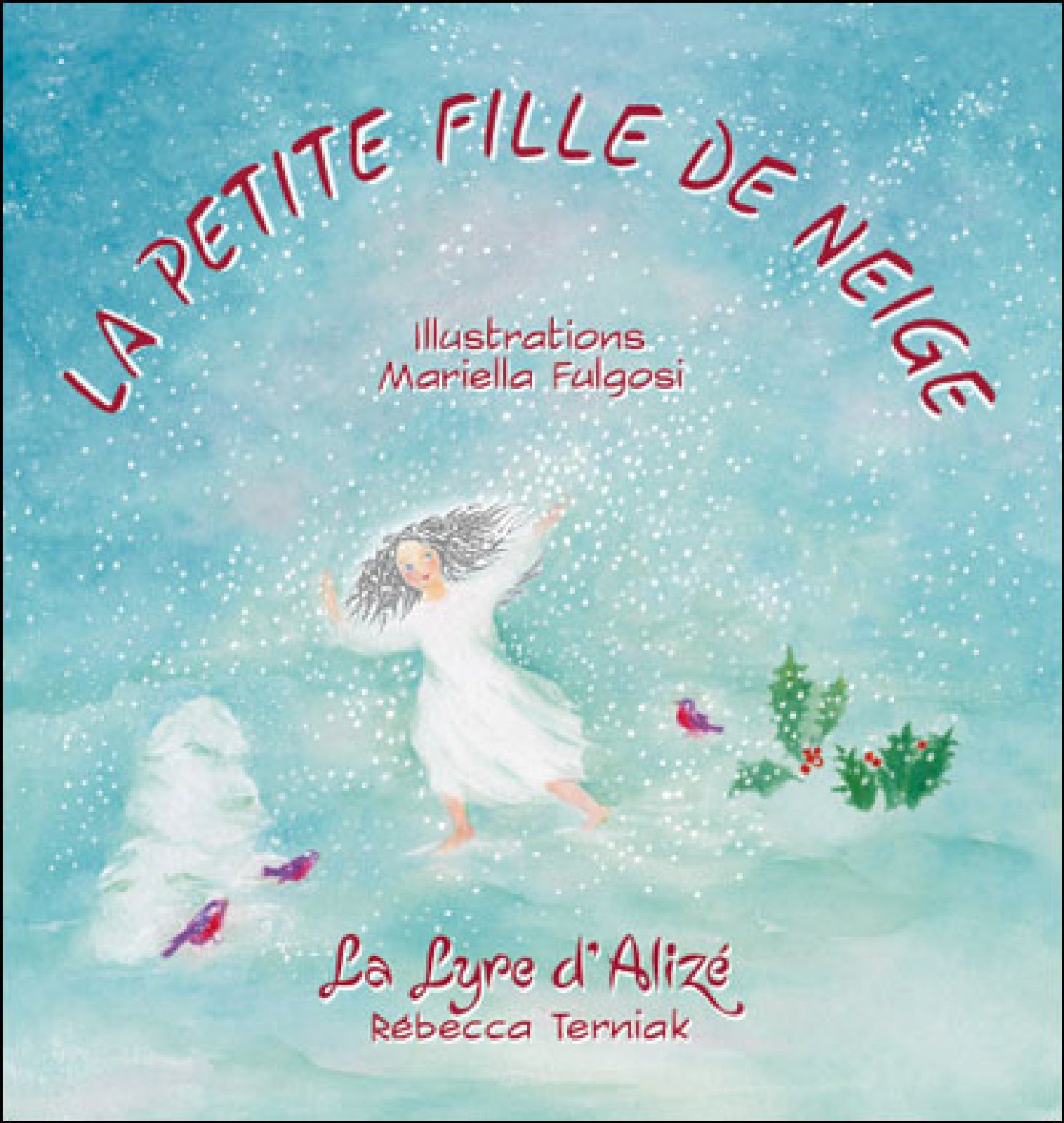 La petite fille de neige Livres La family shop   