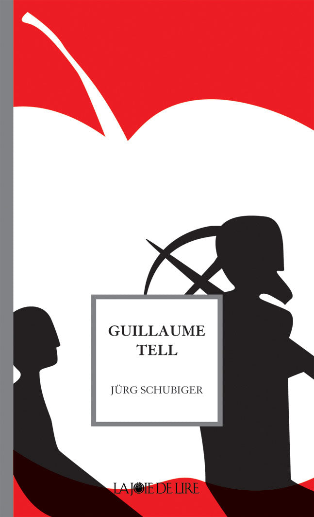 Guillaume Tell de Schubiger, Jürg - Littérature jeunesse Livres La family shop   