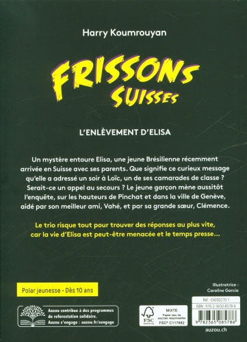 L'enlèvement d'Elisa - Frissons suisses - Polar pour ados - Dès 10 ans Livres La family shop   