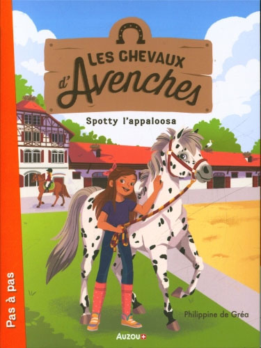 Les chevaux d'Avenches: Spotty l'appaloosa Livres OLF   