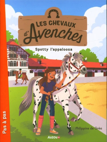 Les chevaux d'Avenches: Spotty l'appaloosa Livres La family shop   