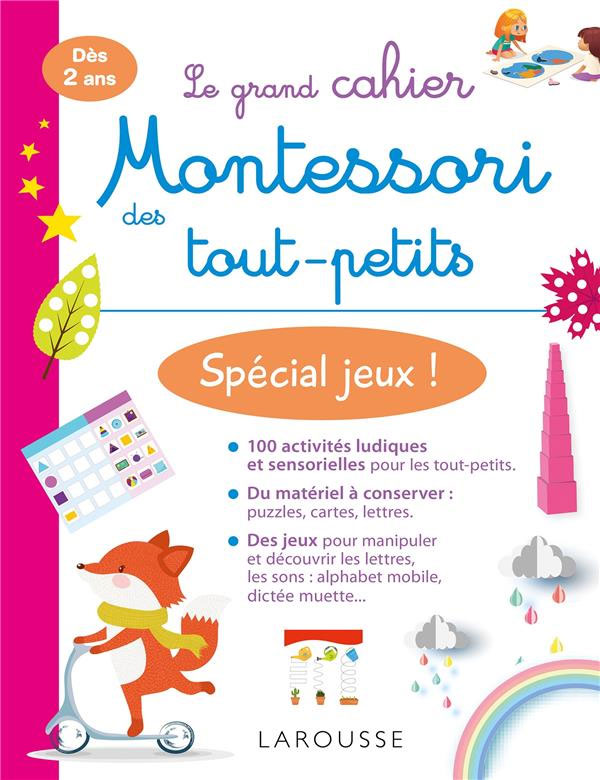 Mon grand cahier Montessori des tout-petits - Spécial jeux - Enfant dès 2 ans Montessori & Steiner La family shop   