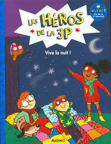 Les héros de la 3P - Vive la nuit ! - Niveau 1 : fin 2ème - 3ème HarmoS Livres La Family Shop   