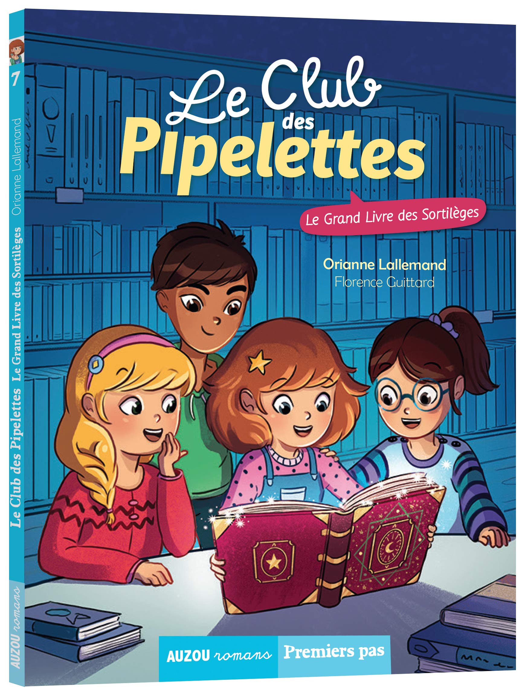 Le club des Pipelettes - T7: Le grand livre des sortilèges Livres OLF   