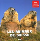 Animaux de Suisse - Animalier dès 18 mois Livres La family shop   