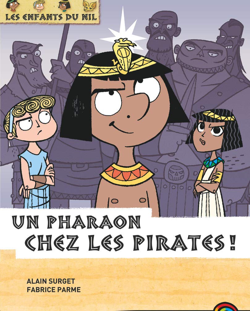Les enfants du Nil - T09 : Un pharaon chez les pirates ! Livres La Family Shop   