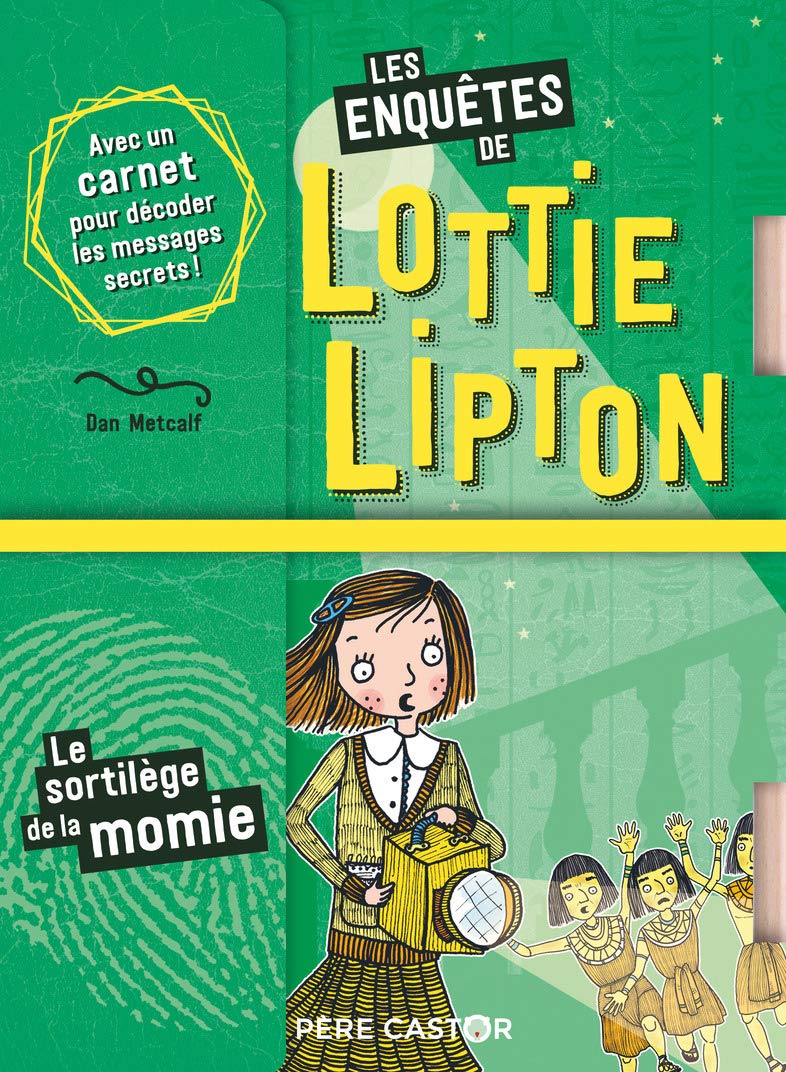 Les enquêtes de Lottie Lipton T3: Le sortilège de la momie Livres La family shop   