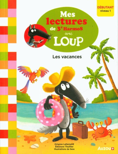 Loup entre en 3ème harmos N1: Les vacances Livres La family shop   