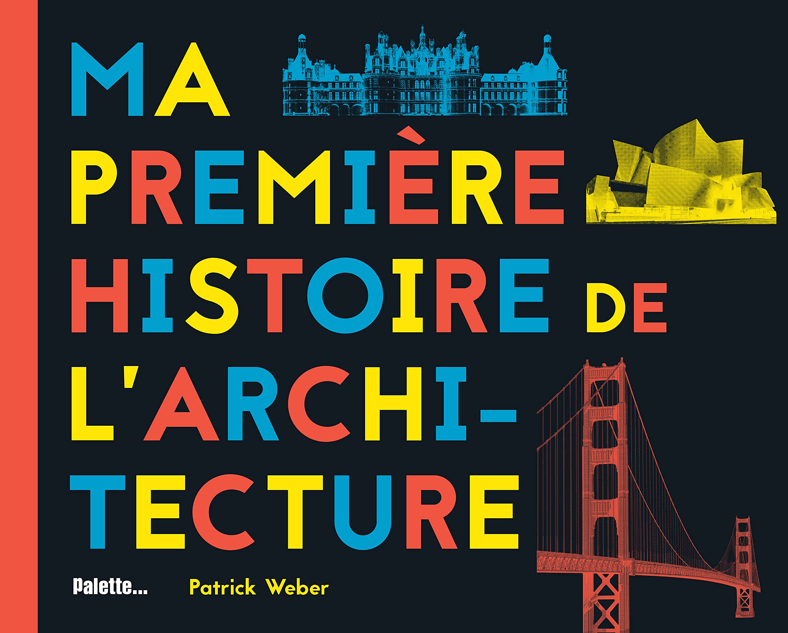 Ma première histoire de l'architecture Livres La Family Shop   