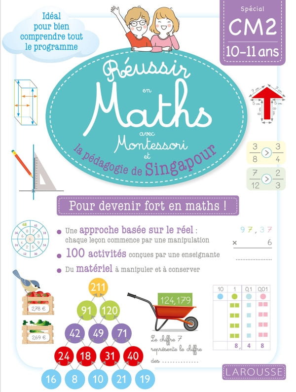 Réussir en maths avec Montessori et la pédagogie de Singapour - 10-11 ans - 7-8 ème harmos Montessori & Steiner Larousse - OLF   